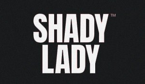 Shady Lady